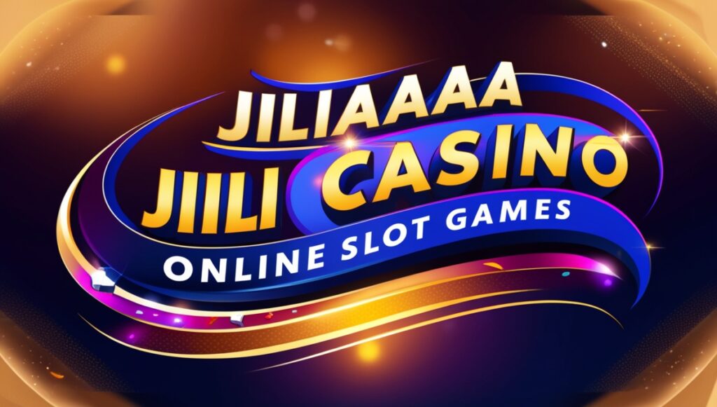 JILIAAA Jili Casino